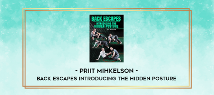 Priit Mihkelson - Back Escapes Introducing The Hidden Posture digital courses