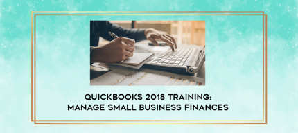 QuickBooks 2018 Training: Manage Small Business Finances digital courses