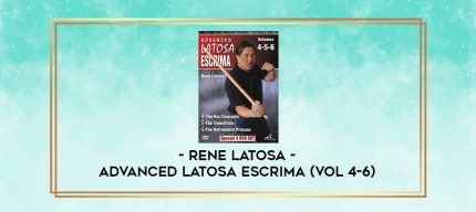 RENE LATOSA - ADVANCED LATOSA ESCRIMA (VOL 4-6) digital courses