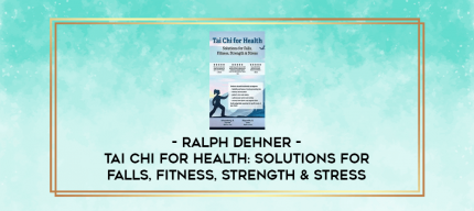 Tai Chi for Health: Solutions for Falls