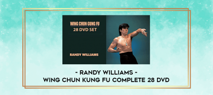 Randy Williams - Wing Chun Kung Fu Complete 28 DVD digital courses