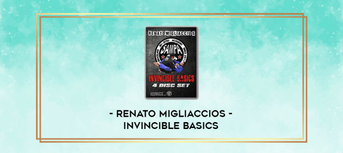 Renato Migliaccios - Invincible Basics digital courses