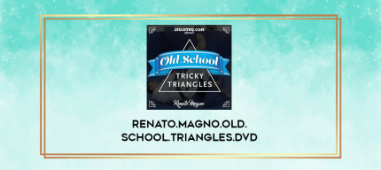 Renato.Magno.Old.School.Triangles.DVD digital courses