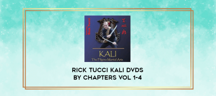 Rick tucci kali dvds by chapters Vol 1-4 digital courses