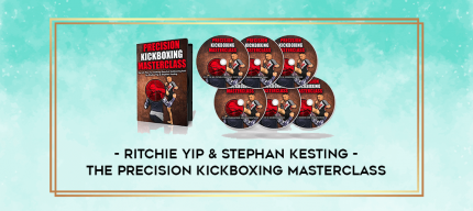 Ritchie Yip & Stephan Kesting - The Precision Kickboxing Masterclass digital courses