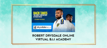 Robert Drysdale Online Virtual BJJ Academy digital courses