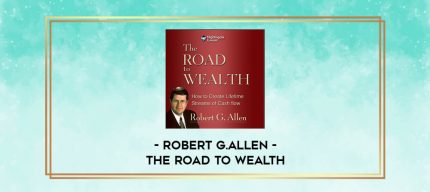 Robert G.Allen - The Road to Wealth digital courses