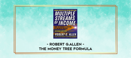 Robert G.Allen - The Money Tree Formula digital courses