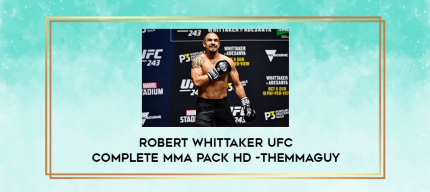 Robert Whittaker UFC Complete MMA Pack HD -THEMMAGUY digital courses