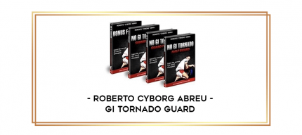 Roberto Cyborg Abreu - Gi Tornado Guard digital courses