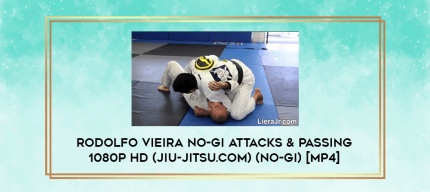 Rodolfo Vieira No-Gi Attacks & Passing 1080p HD (Jiu-Jitsu.com) (No-Gi) [MP4] digital courses