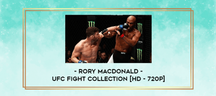 Rory MacDonald - UFC Fight Collection [HD - 720p] digital courses