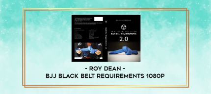 Roy Dean - BJJ Black Belt Requirements 1080p digital courses