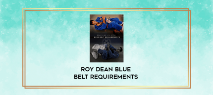 Roy Dean Blue Belt Requirements digital courses