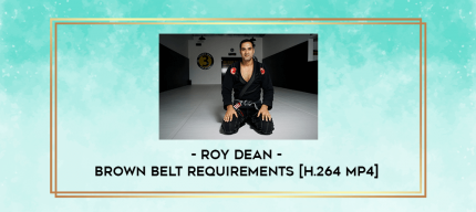 Roy Dean - Brown Belt Requirements [H.264 MP4] digital courses