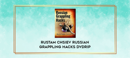 Rustam Chsiev Russian Grappling Hacks DVDRip digital courses