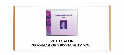 Ruthy Alon - Grammar of Spontaneity Vol I digital courses