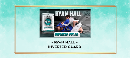 Ryan Hall - Inverted Guard digital courses