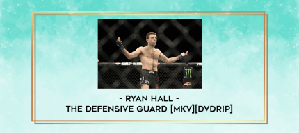 Ryan Hall - The Defensive Guard [MKV][DVDRip] digital courses