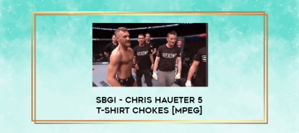 SBGi - Chris Haueter 5 T-shirt Chokes [MPEG] digital courses