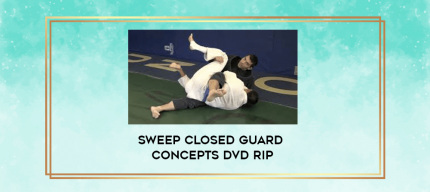 SWEEP Closed Guard Concepts DVD Rip digital courses