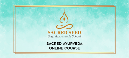 Sacred Ayurveda Online Course digital courses