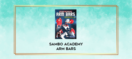 Sambo Academy Arm Bars digital courses