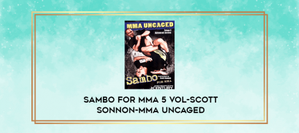Sambo for MMA 5 Vol-Scott Sonnon-MMA Uncaged digital courses
