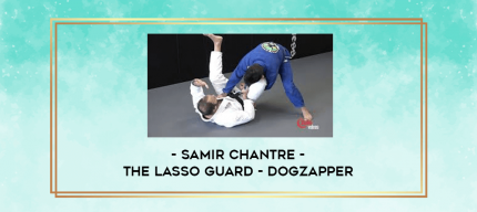 Samir Chantre - The Lasso Guard - Dogzapper digital courses