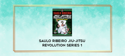 Saulo Ribeiro Jiu-Jitsu Revolution Series 1 digital courses