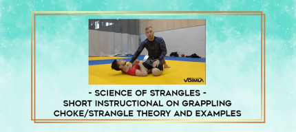 Science of Strangles - short instructional on grappling choke/strangle theory and examples digital courses