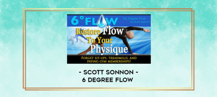 Scott Sonnon - 6 Degree Flow digital courses