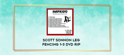 Scott Sonnon Leg Fencing 1-3 DVD Rip digital courses