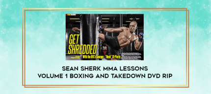 Sean Sherk MMA Lessons Volume 1 Boxing And Takedown DVD Rip digital courses