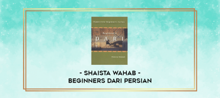Shaista Wahab - Beginners Dari Persian digital courses