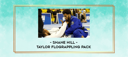 Shane Hill-Taylor floGrappling pack digital courses