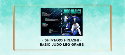 Basic Judo Leg Grabs by Shintaro Higashi digital courses