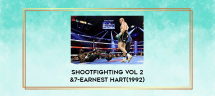 Shootfighting vol 2&7-Earnest Hart(1992) digital courses