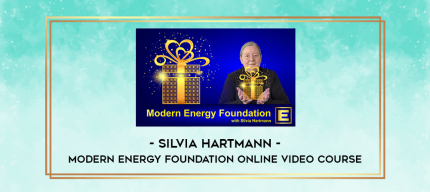 Silvia Hartmann - Modern Energy Foundation online video course digital courses