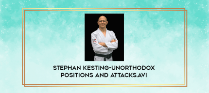Stephan Kesting-Unorthodox Positions and Attacks.avi digital courses