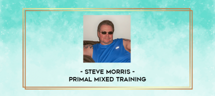 Steve Morris - Primal Mixed Training digital courses