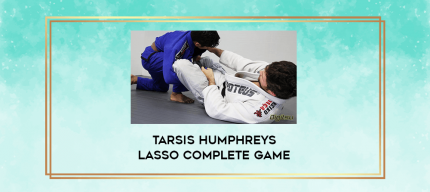 TARSIS HUMPHREYS LASSO COMPLETE GAME digital courses