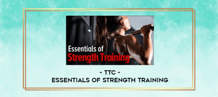 TTC - Essentials of Strength Training digital courses