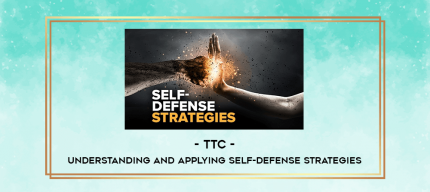 TTC - Understanding and Applying Self-Defense Strategies digital courses