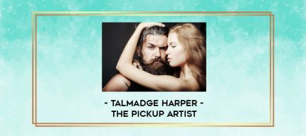 Talmadge Harper - The Pickup Artist digital courses