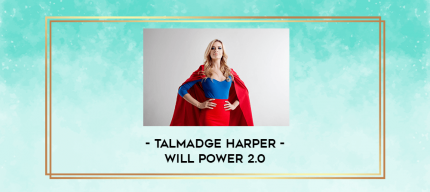 Talmadge Harper - Will Power 2.0 digital courses
