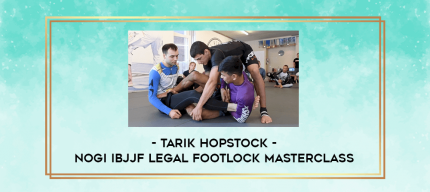 Tarik Hopstock - NoGi IBJJF Legal Footlock Masterclass digital courses