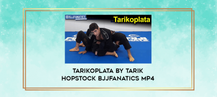 Tarikoplata by Tarik Hopstock BJJFanatics MP4 digital courses