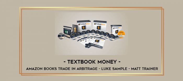 Textbook Money - Amazon Books Trade In Arbitrage - Luke Sample - Matt Trainer digital courses
