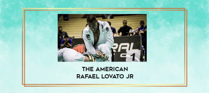 The American Rafael Lovato Jr digital courses